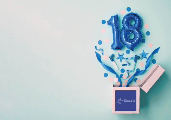 4Secure celebrate turning 18!