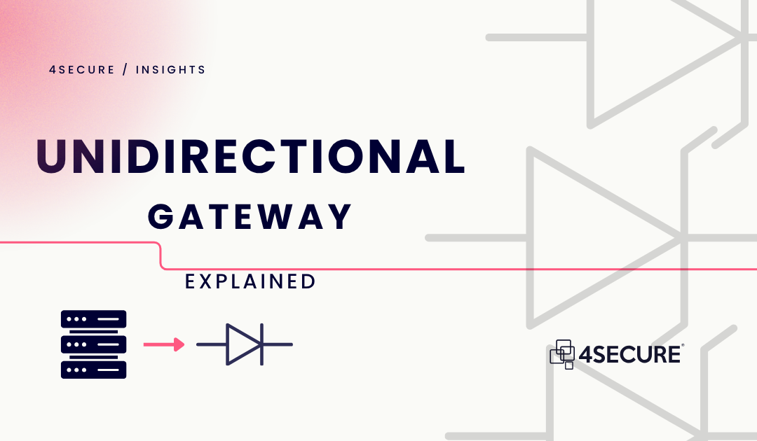 Unidirectional Gateway: What It Is and How It Works