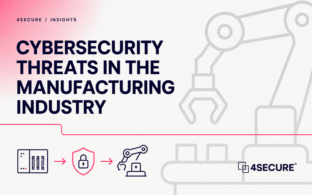 Cybersecurity Threats in the Manufacturing Industry